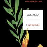“I figli dell’odio” di Cecilia Sala