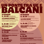 UN PONTE TRA UNIONE EUROPEA E BALCANI: 12,13 e 14 marzo, un festival di tre giorni per scoprire la regione e la sua storia