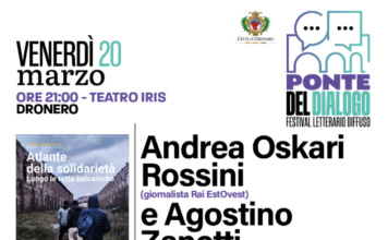 APICEUROPA A PONTE DEL DIALOGO: 20 marzo, Franco Chittolina introduce Andrea Oskari Rossini e Agostino Zanotti al Teatro Iris di Dronero