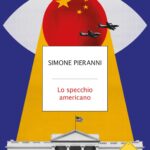 “Lo specchio americano” di Simone Pieranni